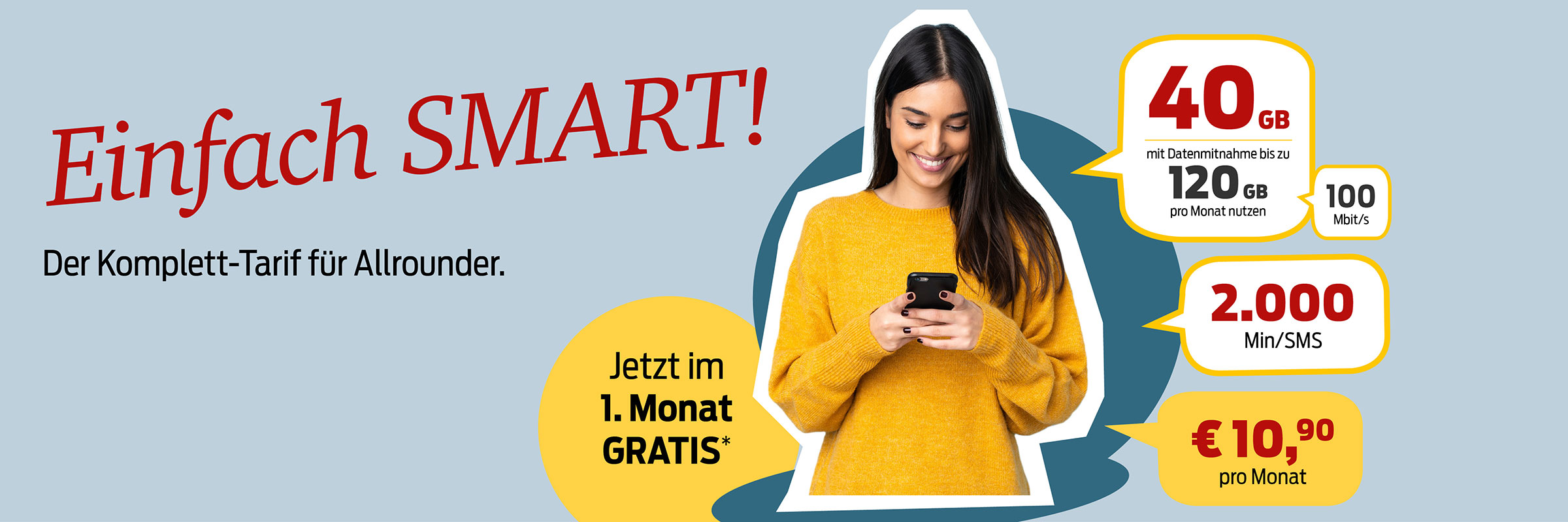 Einfach SMART! Der Komplett-Tarif für Allrounder um nur 10,90 Euro im Monat!